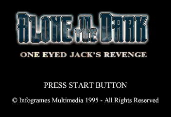 Alone in the Dark - One Eyed Jack's Revenge